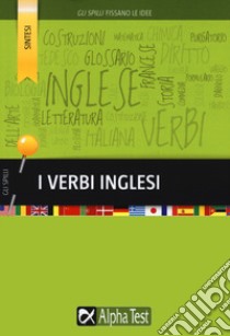 I verbi inglesi libro di Zambonini Anthony J.