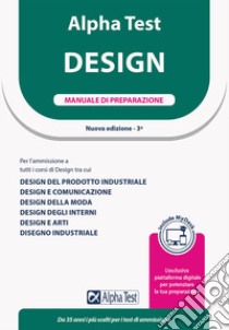 Alpha Test. Design. Manuale di preparazione. Con simulazioni on-line commentate libro di Bertocchi Stefano; Vottari Giuseppe; Lanzoni Fausto