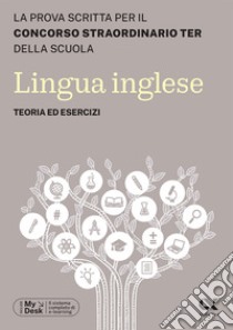 Concorso TER 2023. Lingua inglese. Teoria ed esercizi libro di Reale Raffaella