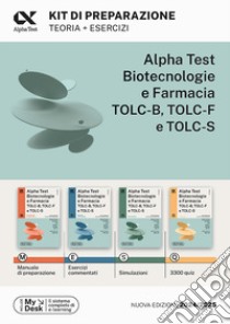 Alpha Test. Biotecnologie e farmacia TOLC-B, TOLC-F e TOLC-S. Kit di preparazione. Ediz. MyDesk. Con software di simulazione libro di Bertocchi Stefano; Provasi Stefania; Rodino Doriana