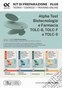 Alpha Test plus. Biotecnologie e farmacia TOLC-B, TOLC-F e TOLC-S. Kit di preparazione plus. Ediz. MyDesk. Con software di simulazione libro di Bertocchi Stefano; Provasi Stefania; Rodino Doriana