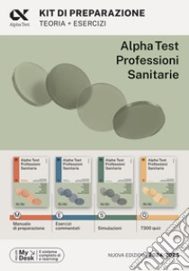 Alpha Test. Professioni sanitarie. Kit di preparazione. Ediz. MyDesk. Con Contenuto digitale per download e accesso on line libro di Bertocchi Stefano; Bianchini Massimiliano; Provasi Stefania