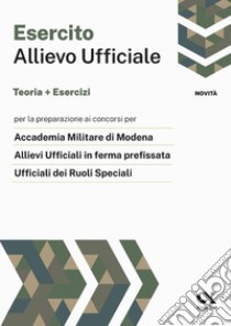 Allievo ufficiale nell'esercito. Teoria ed esercizi libro di Drago Massimo; Pinaffo Marco