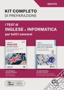 I test di inglese e informatica per tutti i concorsi. Kit completo di preparazione. Ediz. MyDesk. Con Contenuto digitale per download e accesso on line libro