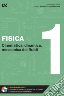 Fisica. Con estensioni online. Vol. 1: Cinematica, dinamica, meccanica dei fluidi libro di Corazzon Paolo; Bertocchi Stefano