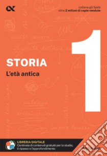 Storia. Con estensioni online. Vol. 1: L' età antica libro di Bellomo Elena; Drago Massimo