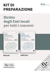 Diritto degli enti locali per tutti i concorsi. Kit di preparazione. Ediz. MyDesk. Con Contenuto digitale per download e accesso on line libro di Lucchini Alessandra; Goffetti Mattia