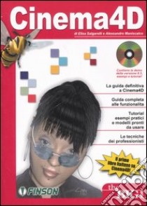 Cinema 4D. Con CD-ROM libro di Salgarelli Elisa - Maniscalco Alessandro