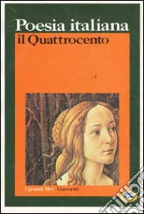 Poesia italiana. Il Quattrocento libro di Oliva C. (cur.)