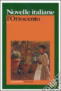 Novelle italiane. L'Ottocento. Vol. 2: 1883-1899. Verso il Novecento libro di Finzi G. (cur.)