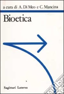 Bioetica libro di Di Meo A. (cur.); Mancina C. (cur.)