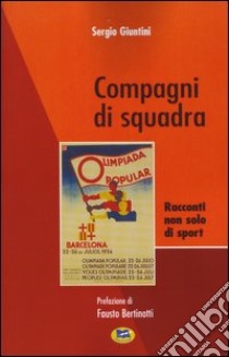 Compagni di squadra libro di Giuntini Sergio