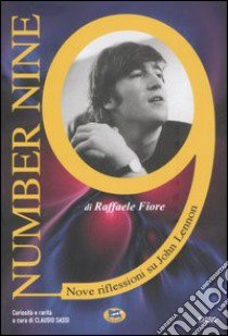 Number 9. Nove riflessioni su John Lennon libro di Fiore Raffaele; Sassi C. (cur.)