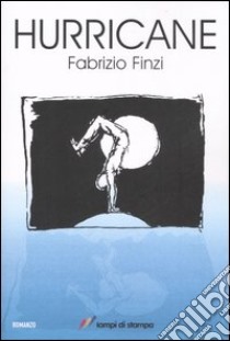 Hurricane libro di Finzi Fabrizio