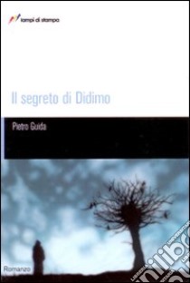 Il segreto di Didimo libro di Guida Pietro