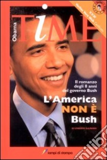 L'America non è Bush libro di Sulpasso Umberto