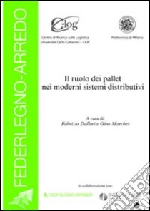 Il ruolo dei pallet nei moderni sistemi distributivi libro