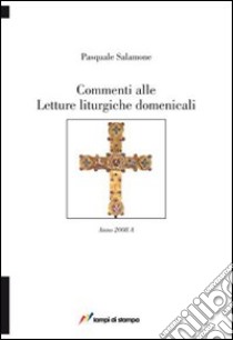 Commenti alle letture liturgiche domenicali libro di Salamone Pasquale