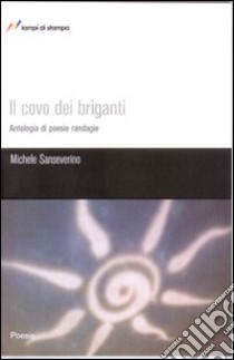 Il covo dei briganti libro di Sanseverino Michele