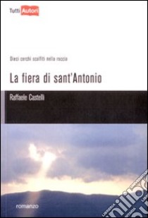 La fiera di sant'Antonio libro di Castelli Raffaele