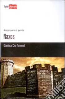 Naxos libro di Tancredi Gianluca