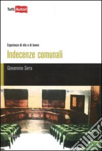 Indecenze comunali libro di Serra Giovannino