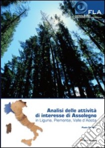 Analisi delle attività di interesse di Assolegno libro di Gardino Paolo