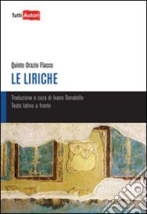 Le liriche libro di Orazio Flacco Quinto