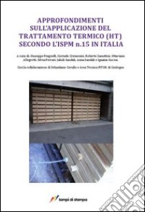 Approfondimenti sull'applicazione del trattamento termico (HT) secondo l'ISPM n. 15 in Italia libro