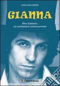 Gianna libro di Caron Gian Luigi