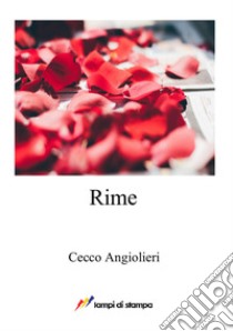 Rime libro di Angiolieri Cecco