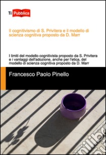 Il cognitivismo di S. Privitera e il modello di scienza libro di Pinello Francesco Paolo