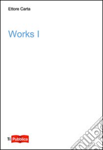 Works. Vol. 1 libro