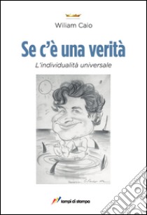 Se c'è una verità libro di Caio Wiliam