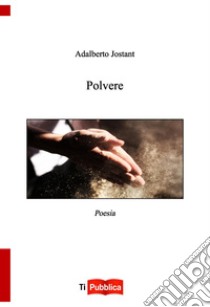 Polvere libro di Jostant Adalberto