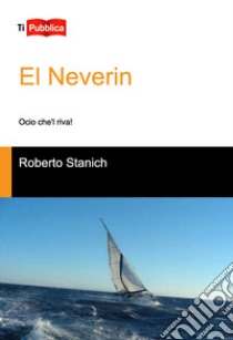 El neverin libro di Stanich Roberto