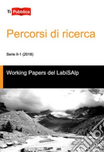 Percorsi di ricerca libro di Working Papers del LabiSAlp