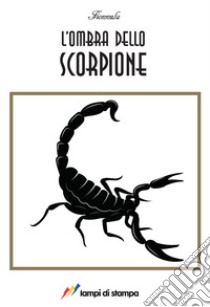 L'ombra dello scorpione libro di Fionnula