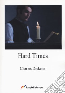 Hard times libro di Dickens Charles