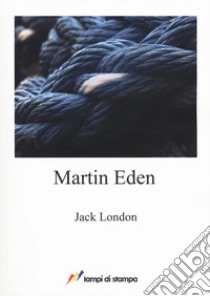 Martin Eden libro di London Jack