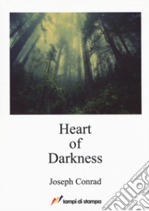 Heart of darkness libro di Conrad Joseph