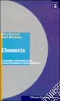 L'insonnia. Strategie terapeutiche e uso razionale degli ipnotici libro di Balestrieri Matteo; Bellantuono Cesario