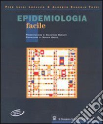 Epidemiologia facile. Con CD-ROM libro di Lopalco Pier Luigi; Tozzi Alberto E.