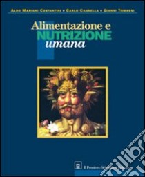 Alimentazione e nutrizione umana libro di Mariani Costantini Aldo; Cannella Carlo; Tomassi Gianni