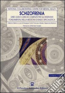 Schizofrenia libro di Carrà G. (cur.); Barale F. (cur.); Marinoni A. (cur.)