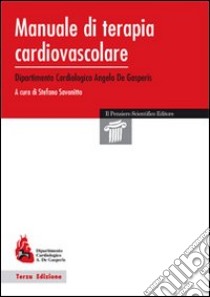 Manuale di terapia cardiovascolare libro di Savonitto Stefano