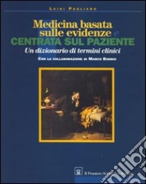 Medicina basata sulle evidenze e centrata sul paziente libro di Pagliaro Luigi