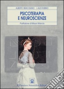 Psicoterapia e neuroscienze libro di Siracusano Alberto; Rubino Alex I.