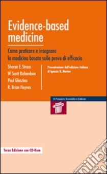 Evidence-based medicine. Come praticare e insegnare la medicina basata sulle prove di efficacia libro di Strauss Sharon E.; Scott Walter; Glasziou Paul