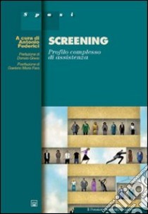 Screening. Profilo complesso di assistenza libro di Federici A. (cur.)